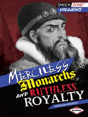 cover image of Merciless Monarchs and Ruthless Royalty